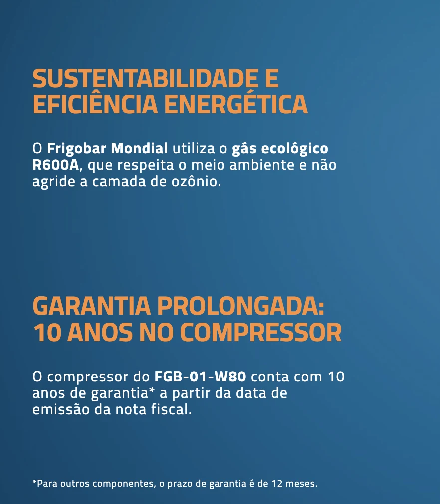 Sustentabilidade com gás ecológico R600A e garantia prolongada de 10 anos no compressor